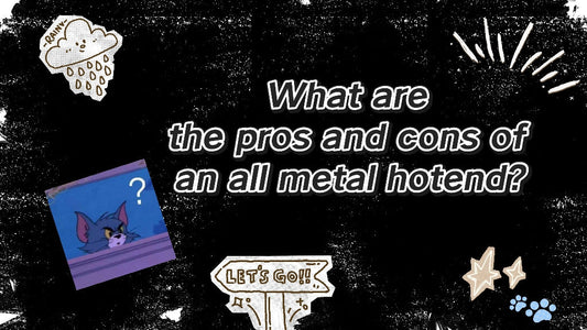 What are the pros and cons of an all metal hotend?